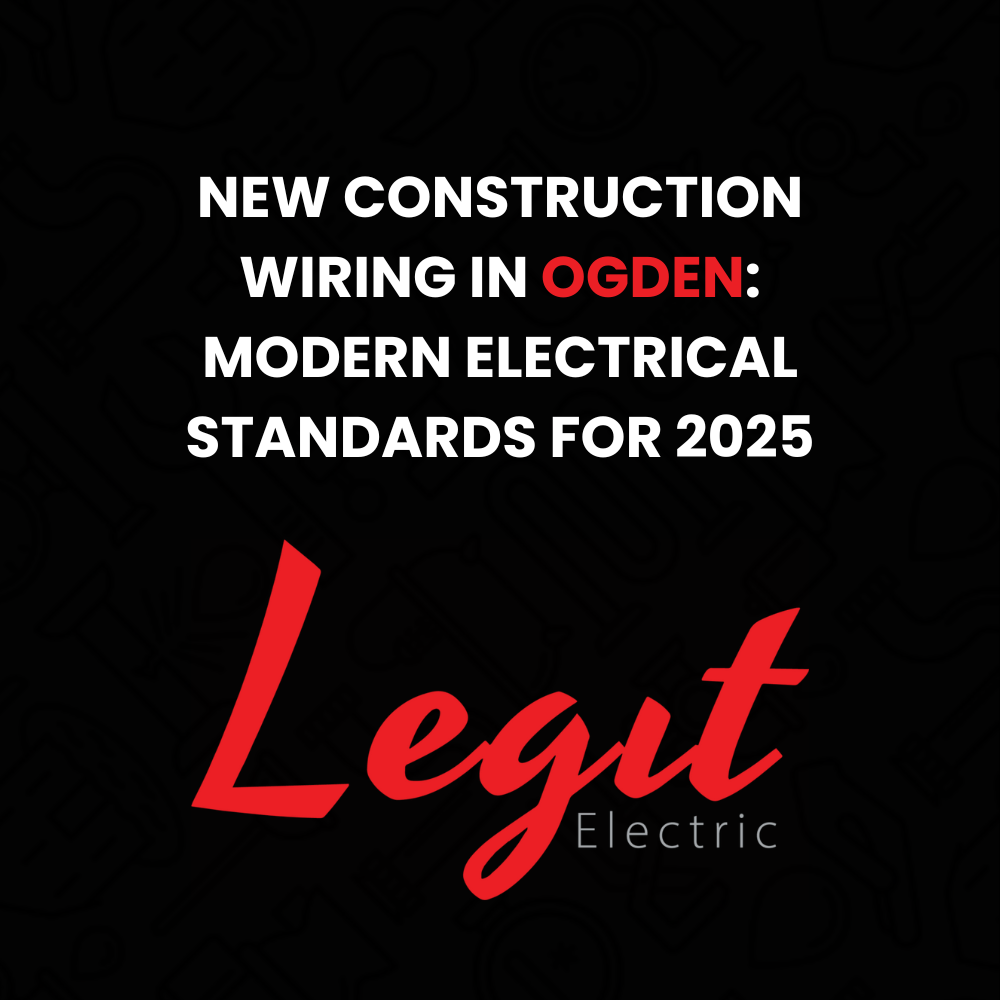 new construction electrical Ogden